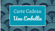 Charger l'image dans la galerie, Carte cadeau Une Embellie